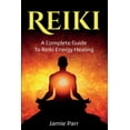 thumbnail image 1 of Reiki: A Complete Guide to Reiki Energy Healing, (Paperback), 1 of 1