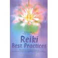 thumbnail image 1 of Reiki Best Practices : Wonderful Tools of Healing for the First, Second and Third Degree of Reiki (Paperback), 1 of 1