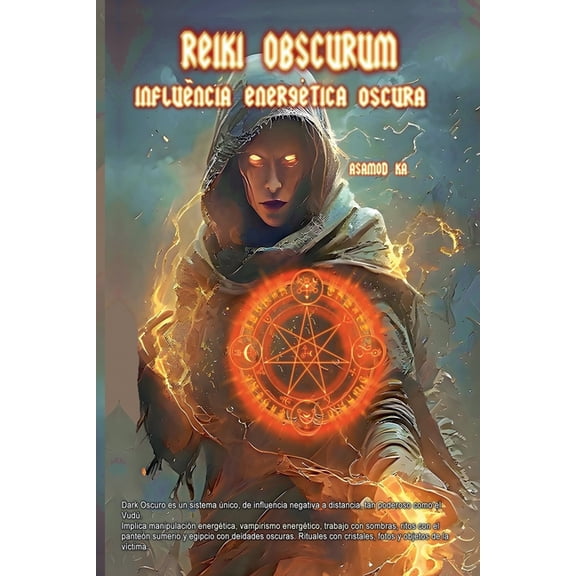 Reiki Obscurum - Influencia Energetica Oscura, (Paperback)
