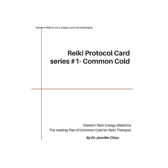 Reiki Protocol Card: Reiki Protocol Card series #1 - Common Cold: The Healing Plan of Common Cold for Reiki Therapist (Paperback)
