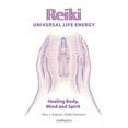 thumbnail image 1 of Reiki Universal Life Energy: A Holistic Method of Treatment for the Professional Practice, Absentee Healing and Self-Tre, (Paperback), 1 of 1