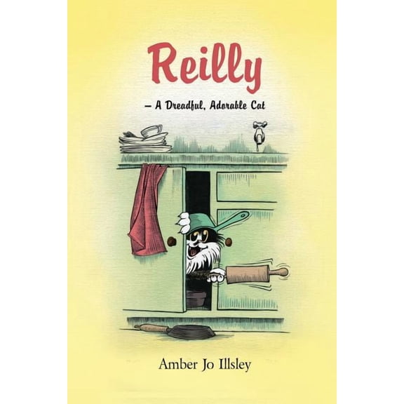 Reilly - A Dreadful, Adorable Cat, (Paperback)