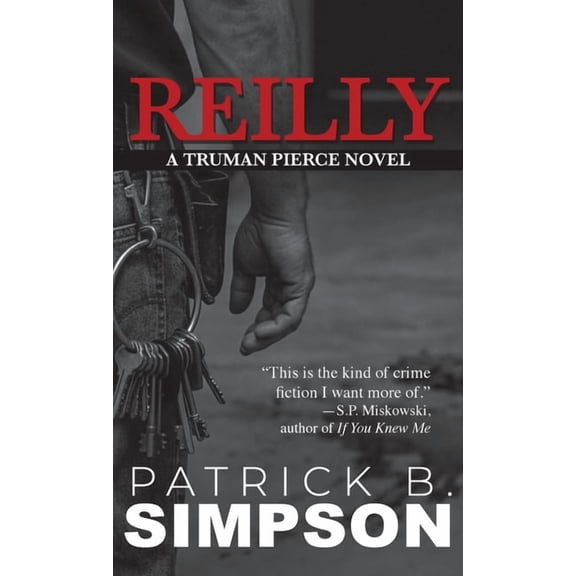 Reilly: A Truman Pierce Novel, (Hardcover)