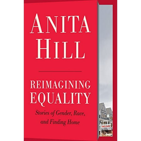 Pre-Owned Reimagining Equality: Stories of Gender Race and Finding Home (Paperback) 0807014435 9780807014431