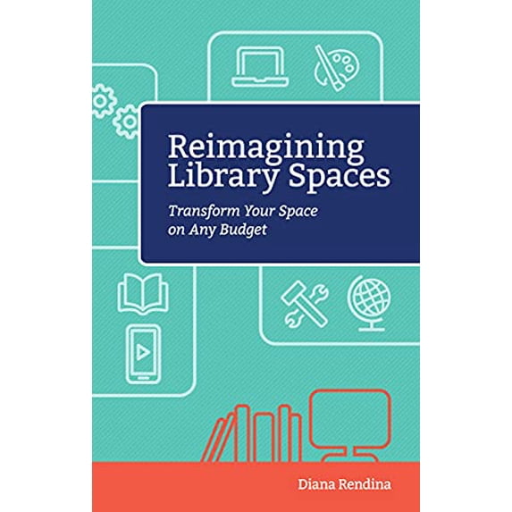 Pre-Owned Reimagining Library Spaces: Transform Your Space on Any Budget (Paperback) 1564843912 9781564843913