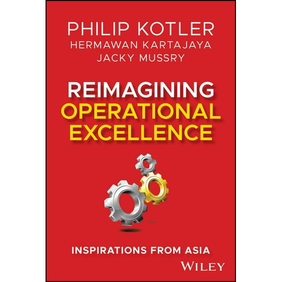 Reimagining Operational Excellence: Inspirations from Asia, (Hardcover)