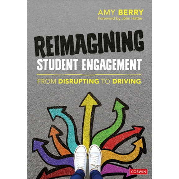Pre-Owned Reimagining Student Engagement: From Disrupting to Driving (Paperback) 1071880306 9781071880302