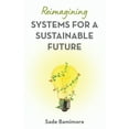 thumbnail image 1 of Reimagining Systems for a Sustainable Future, (Paperback), 1 of 1