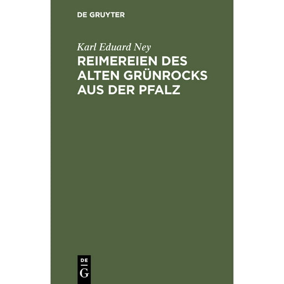 Reimereien des alten Grünrocks aus der Pfalz, (Hardcover)