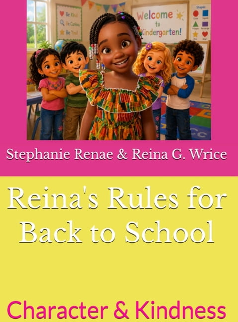 Reina's Rules for Back to School: Character & Kindness, (Hardcover)