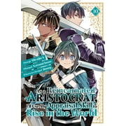 As a Reincarnated Aristocrat, I'll As a Reincarnated Aristocrat, I'll Use My Appraisal Skill to Rise in the World 10 Manga, Paperback