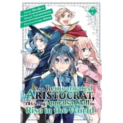 As a Reincarnated Aristocrat, Ill Use My Appraisal Skill to Rise in the World As a Reincarnated Aristocrat, Ill Use My Appraisal Skill to Rise in the World 7 manga Series #7 Paperback