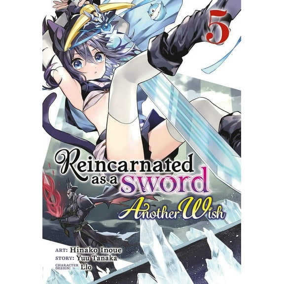 Reincarnated as a Sword: Another Wish (Manga): Reincarnated as a Sword: Another Wish (Manga) Vol. 5 (Series #5) (Paperback)