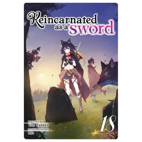 Reincarnated as a Sword (Light Novel) Reincarnated as a Sword (Light Novel) Vol. 18, (Paperback)