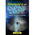 thumbnail image 1 of Reincarnated in an Alien's Body: Trapped on an Alien version of our Own Universe, (Paperback), 1 of 1