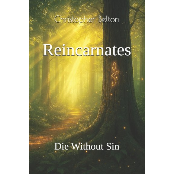 Reincarnates: Die Without Sin, (Paperback)