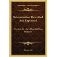 thumbnail image 1 of Reincarnation Described And Explained: The Key To Life's Most Baffling Problem, (Paperback), 1 of 1