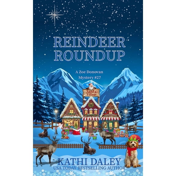 Zoe Donovan Cozy Mystery Reindeer Roundup, Book 27, (Paperback)