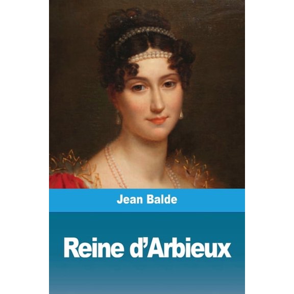 Reine d'Arbieux, (Paperback)