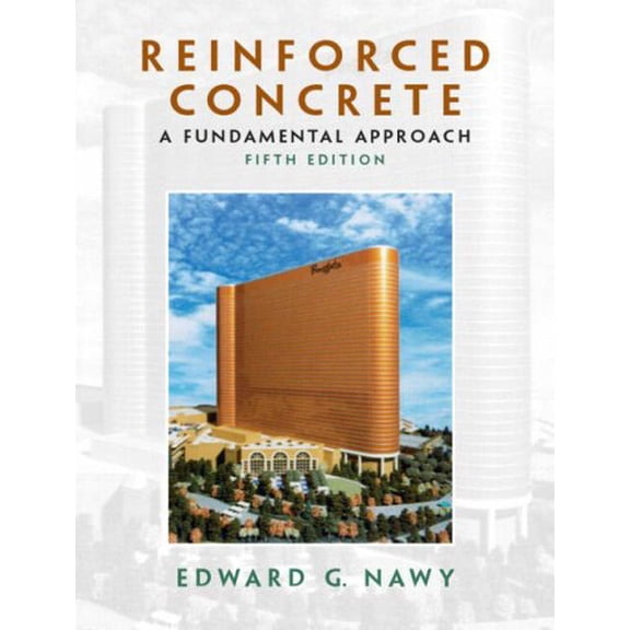 Pre-Owned Reinforced Concrete: A Fundamental Approach (Hardcover) by Edward G Nawy