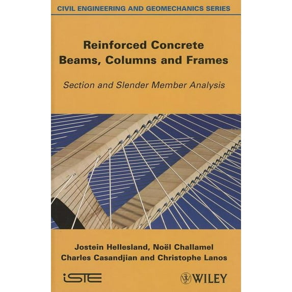 Reinforced Concrete Beams, Columns and Frames: Section and Slender Member Analysis (Hardcover)