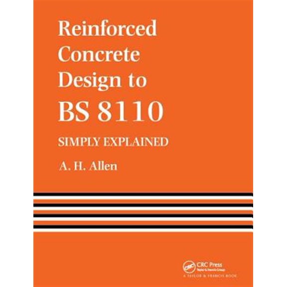 Pre-Owned Reinforced Concrete Design to Bs 8110 Simply Explained, (Hardcover)