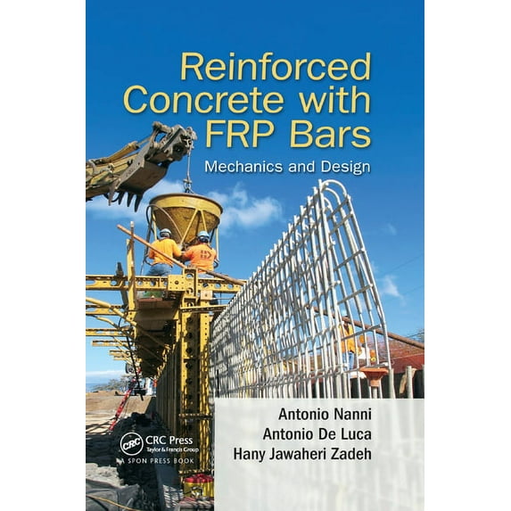 Reinforced Concrete with FRP Bars: Mechanics and Design, (Paperback)