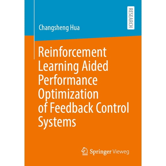 Reinforcement Learning Aided Performance Optimization of Feedback Control Systems, (Paperback)