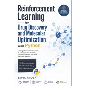 Reinforcement Learning for Drug Discovery and Molecular Optimization with Python, (Paperback)