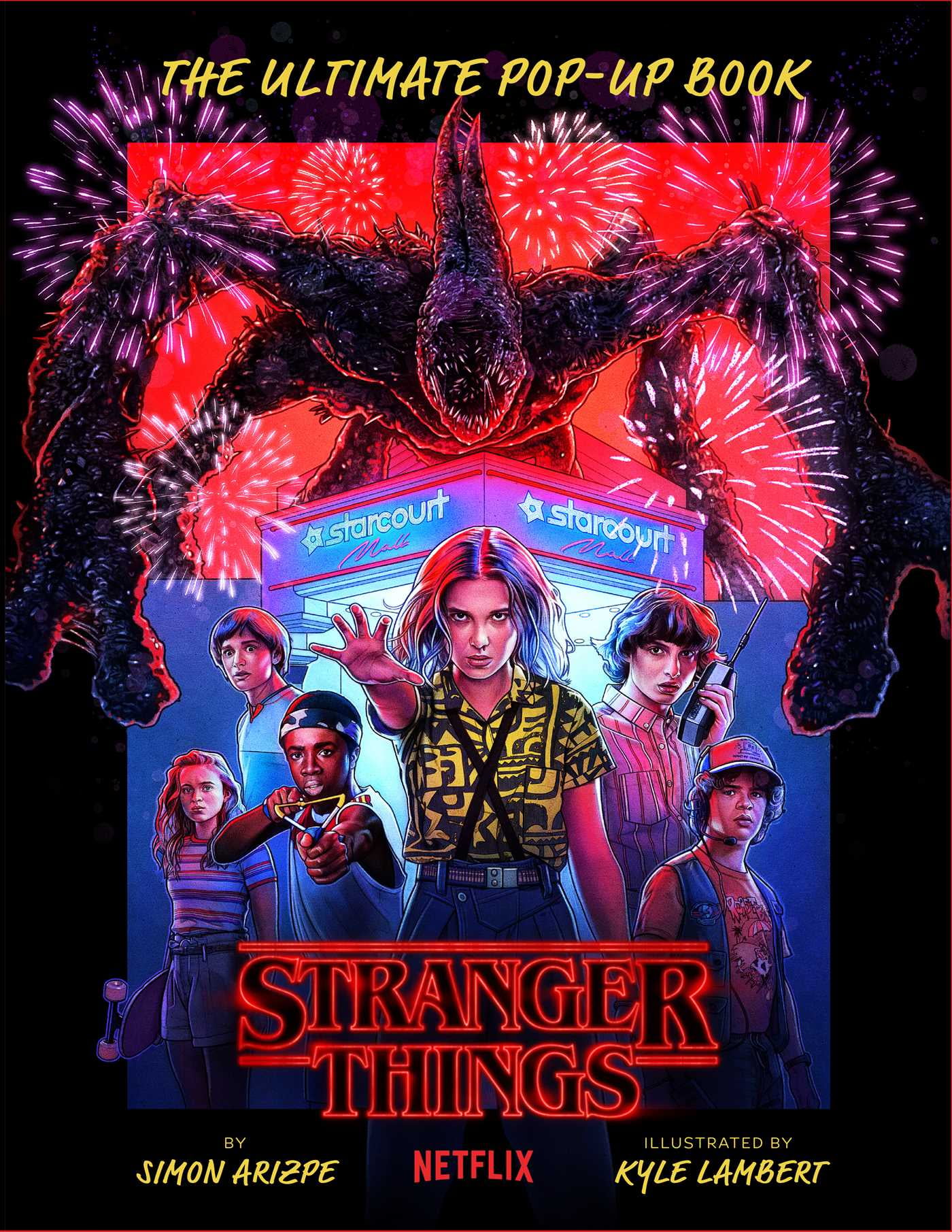 Simon Arizpe: Stranger Things: the Ultimate Pop-Up Book (Reinhart Pop-up Studio) (Hardcover)
