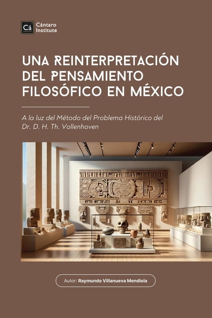 Una ReinterpretaciÃ³n del Pensamiento FilosÃ³fico en MÃ©xico, (Paperback)