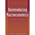 thumbnail image 1 of Reintroducing Macroeconomics: A Critical Approach, (Hardcover), 1 of 1