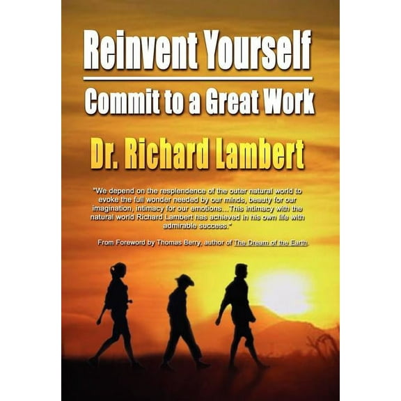 Reinvent Yourself : Commit to a Great Work