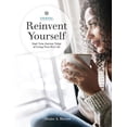 thumbnail image 1 of Reinvent Yourself: Start Your Journey Today of Living Your Best Life, (Paperback), 1 of 1