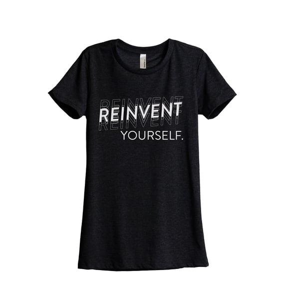 Reinvent Yourself Women's Fashion Relaxed T-Shirt Tee Heather Black Small