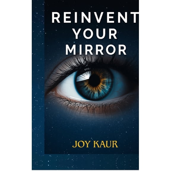 Reinvent your Mirror: Build a Higher You, (Hardcover)