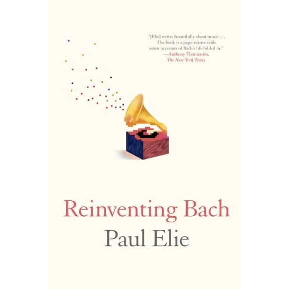 Reinventing Bach (Paperback)