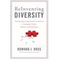 thumbnail image 1 of Reinventing Diversity: Transforming Organizational Community to Strengthen People, Purpose, and Performance, (Paperback), 1 of 1