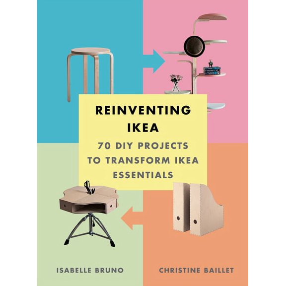 Pre-Owned Reinventing Ikea : 70 DIY Projects to Transform Ikea Essentials (Paperback)