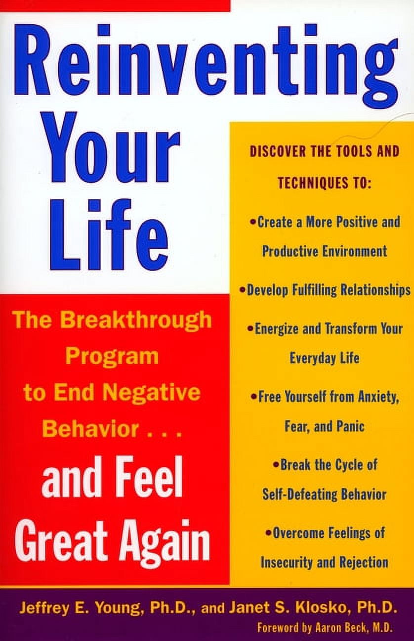 Reinventing Your Life: How to Break Free from Negative Life Patterns ...