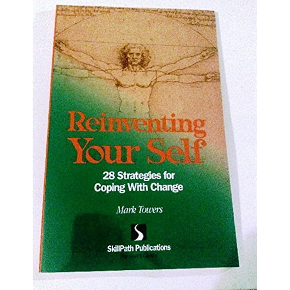 Pre-Owned Reinventing Your Self: 28 Strategies for Coping with Change (Spiral-bound) 1878542907 9781878542908