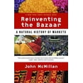 thumbnail image 1 of Pre-Owned Reinventing the Bazaar: A Natural History of Markets (Paperback - Used) 0393323714 9780393323719, 1 of 1
