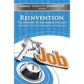 Reinvention-The Pathway To Job Search Success!, (Paperback)
