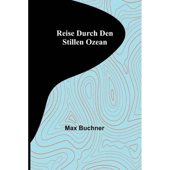 Reise durch den Stillen Ozean, (Paperback)