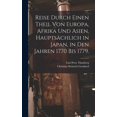 thumbnail image 1 of Reise durch einen Theil von Europa, Afrika und Asien, hauptsächlich in Japan, in den Jahren 1770 bis 1779. (Hardcover), 1 of 1