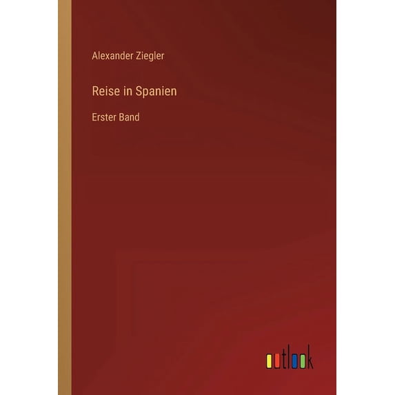 Reise in Spanien : Erster Band (Paperback)