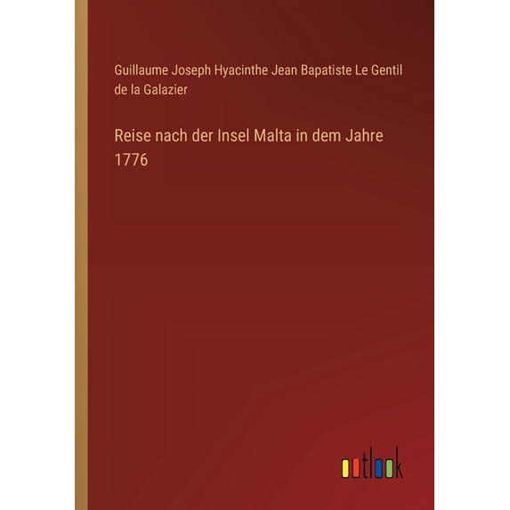 Reise nach der Insel Malta in dem Jahre 1776 (Paperback)