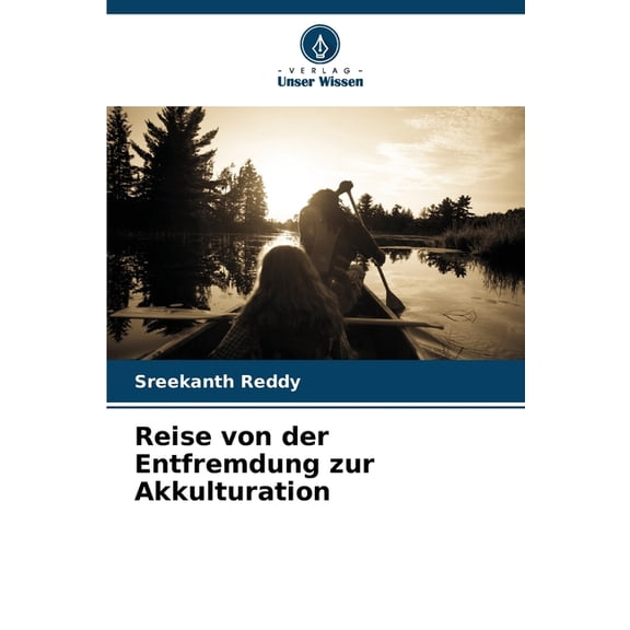 Reise von der Entfremdung zur Akkulturation, (Paperback)
