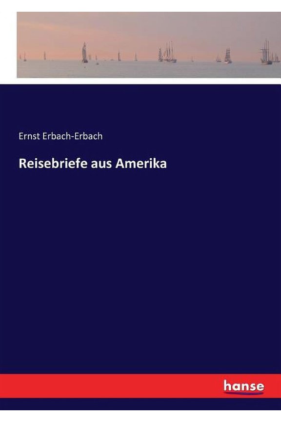Reisebriefe aus Amerika, (Paperback)