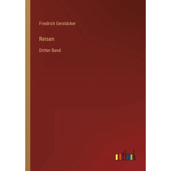 Reisen: Dritter Band, (Paperback)